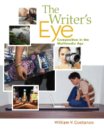 The Writer's Eye: Composition in the Multimedia Age