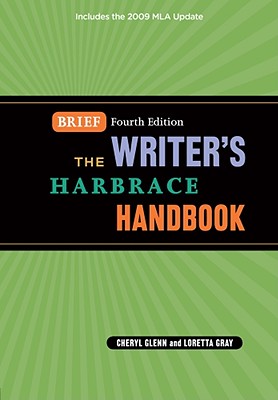 The Writer's Harbrace Handbook: Brief - Glenn, Cheryl, and Gray, Loretta