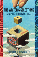 The Writer's Selections: Shaping Our Lives