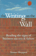 The Writing on the Wall: Reading the Signs of Business Success and Failure