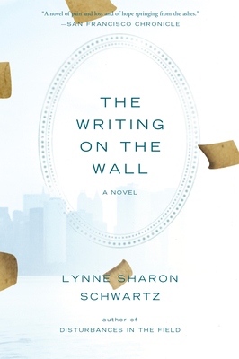 The Writing on the Wall - Schwartz, Lynne Sharon