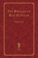 The Writings of Baal HaSulam - Volume Two
