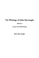 The Writings of John Burroughs: V4