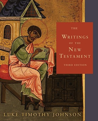 The Writings of the New Testament: Third Edition - Johnson, Luke Timothy