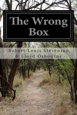 The Wrong Box - Lloyd Osbourne, Robert Louis Stevenson