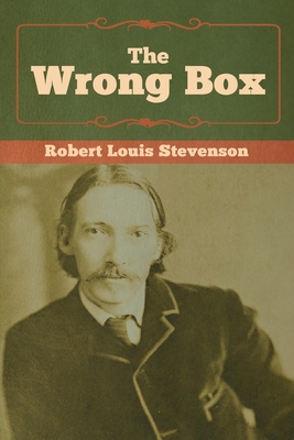 The Wrong Box - Stevenson, Robert Louis