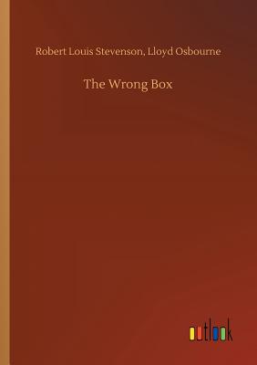 The Wrong Box - Stevenson, Robert Louis Osbourne Lloyd