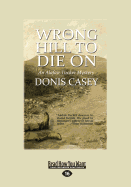 The Wrong Hill to Die on: An Alafair Tucker Mystery