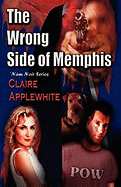 The Wrong Side of Memphis