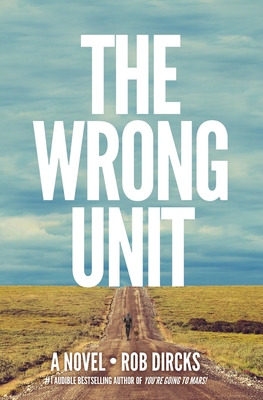 The Wrong Unit - Dircks, Rob