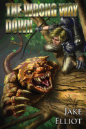 The Wrong Way Down: Book 1