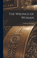 The Wrongs of Woman