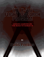 The X-43a Flight Reseach Program: Lessons Learned on the Road to March 10