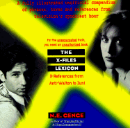 The X-Files Lexicon: X-References from Anti-Waltons to Zunis - Genge, Ngaire E