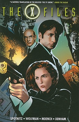 The X-Files - Spotnitz, Frank, and Wolfman, Marv, and Moench, Doug