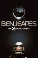 The Xenocide Mission - Jeapes, Ben