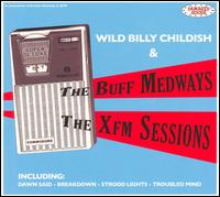 The XFM Sessions - Wild Billy Childish & the Buff Medways