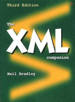 The XML Companion - Bradley, Neil