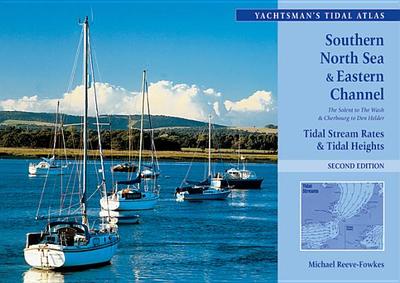 The Yachtsman's Tidal Atlas: Southern North Sea & Eastern Channel - Reeve-Fowkes, Michael