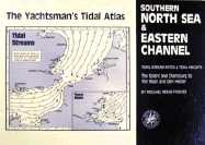 The Yachtsman's Tidal Atlas: Southern North Sea & Eastern Channel