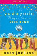 The Yada Yada Prayer Group Gets Down