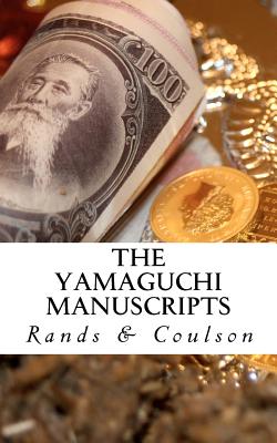 The Yamaguchi Manuscripts: An Epic Apparent Economic Allegory (AEAEA) - Coulson, and Rands