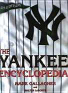 The Yankee Encyclopedia - Gallagher, Mark, and LeConte, Walter