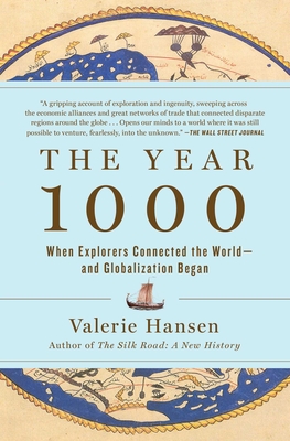 The Year 1000: When Globalization Began - Hansen, Valerie