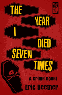 The Year I Died Seven Times