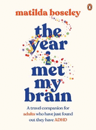 The Year I Met My Brain