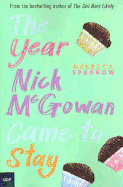 The Year Nick McGowan Came to Stay
