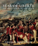 The Year of Liberty: The Great Irish Rebellion of 1798