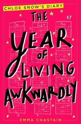 The Year of Living Awkwardly - Chastain, Emma