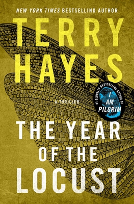 The Year of the Locust: A Thriller - Hayes, Terry