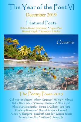 The Year of the Poet VI December 2019 - Posse, The Poetry, and Peters, William S, Sr. (Preface by), and Allen, Jackie Davis (Foreword by)