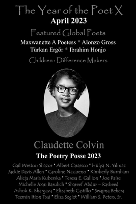 The Year of the Poet X April 2023 - Posse, The Poetry, and Burnham, Kimberly (Contributions by), and Nazareno Gabis, Caroline 'Ceri Naz' (Foreword by)