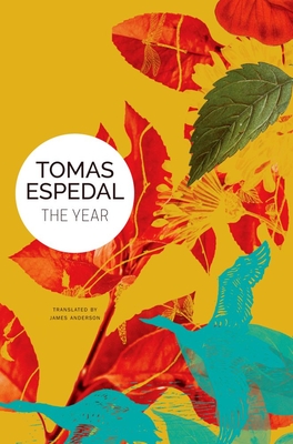 The Year - Espedal, Tomas, and Anderson, James (Translated by)