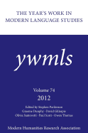The Year's Work in Modern Language Studies 2012