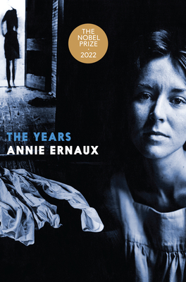 The Years - Ernaux, Annie, and Strayer, Alison L (Translated by)