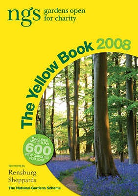 The Yellow Book 2008: NGS Gardens Open for Charity - Anderton, Stephen, and Wonnacott, Tim, and Goldsmith, Zac