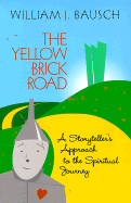 The Yellow Brick Road: A Storyteller's Approach to the Spiritual Journey