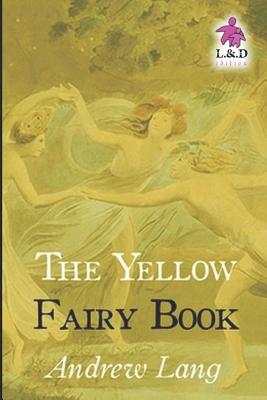 The Yellow Fairy Book - Lang, Andrew