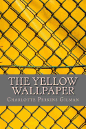 The Yellow Wallpaper