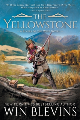 The Yellowstone: A Mountain Man Western Adventure Series - Blevins, Win