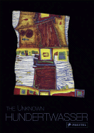The Yet Unknown/Der Unbekannte: Hundertwasser