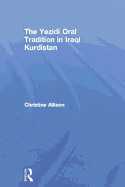 The Yezidi Oral Tradition in Iraqi Kurdistan