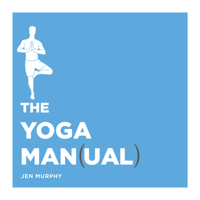 The Yoga Man(ual) - Murphy, Jen