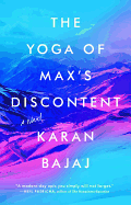 The Yoga of Max's Discontent: A Novel