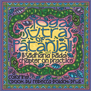 The Yoga S tras of Patajali II: S dhana P da, Chapter on Practice, A Coloring Book