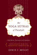 The Yoga Sutras of Patajali: A New Edition, Translation, and Commentary